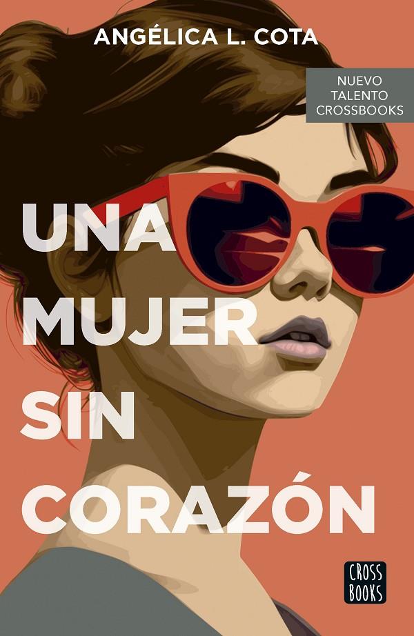 Una mujer sin corazón | 9788408290087 | Angélica L. Cota