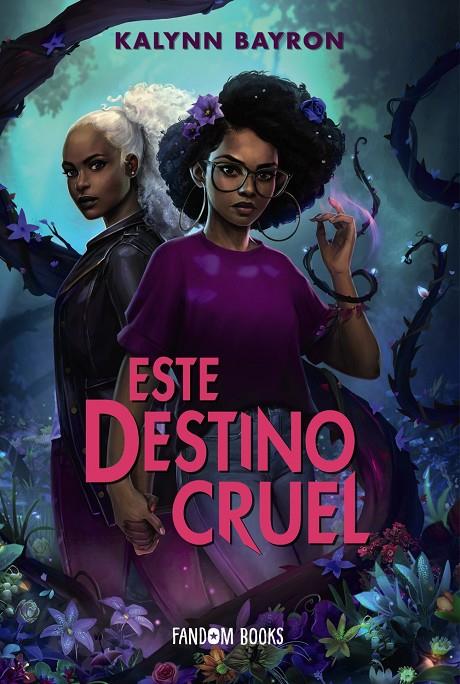 Este destino cruel (Este corazón venenoso; 2) | 9788418027611 | Kalynn Bayron