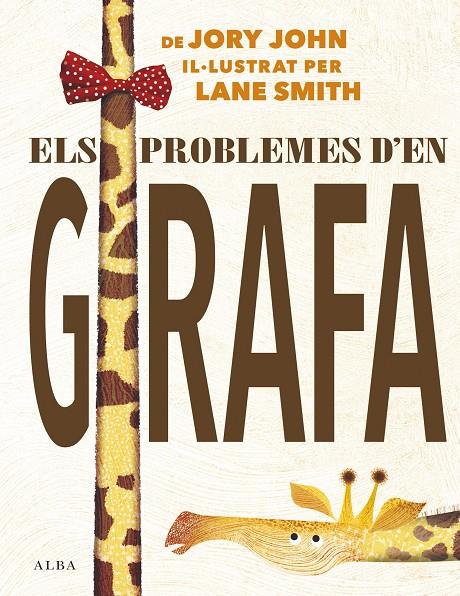 Els problemes d'en Girafa | 9788490655306 | John Jory ; Lane Smith