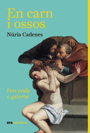 En carn i ossos | 9788411731416 | Núria Cadenes