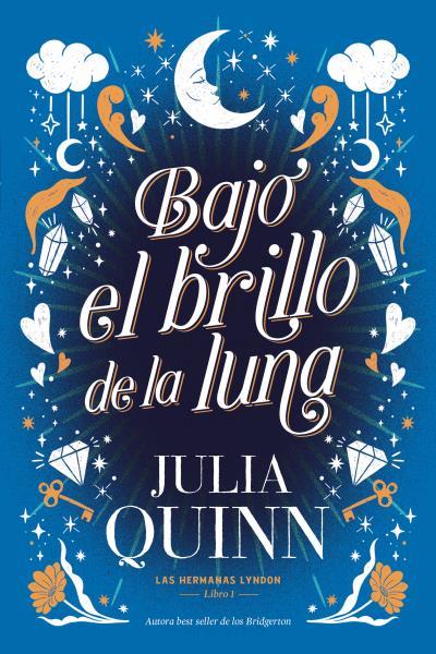 Bajo el brillo de la luna (Las hermanas Lyndon;1) | 9788417421496 | Julia Quinn