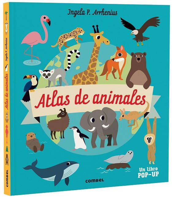 Atlas de animales | 9788491019275 | Ingela P. Arrhenius