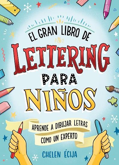 El gran libro de lettering para niños | 9788418054044 | Chelen Écija