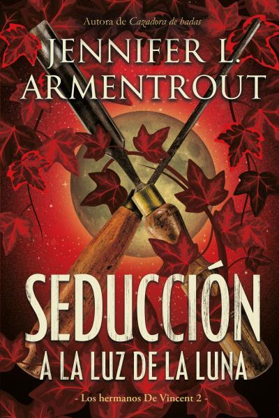 Seducción a la luz de la luna (Los hermanos De Vincent; 2) | 9788417421472 | Jennifer L. Armentrout