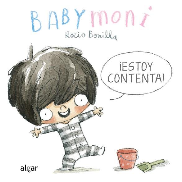 Babymoni : ¡Estoy contenta! | 9788491426264 | Rocio Bonilla