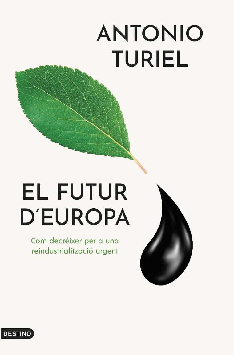 El futur d'Europa | 9788419734143 | Antonio Turiel Martínez