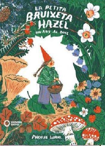 La petita bruixa Hazek : un any al bosc | 9788412391855 | Phoebe Wahl