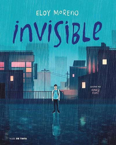 Invisible (il·lustrat) | 9788418050671 | Eloy Moreno ; Ignasi Font