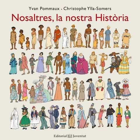 Nosaltres, la nostra història | 9788426144201 | Yvan Pommaux ; Christophe Ylla-Somers