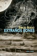 Extraños eones | 9788477027690 | Emilio Bueso