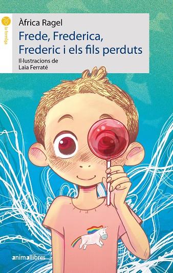 Frede, Frederica, Frederic i els fils perduts | 9788419659316 | Àfrica Ragel