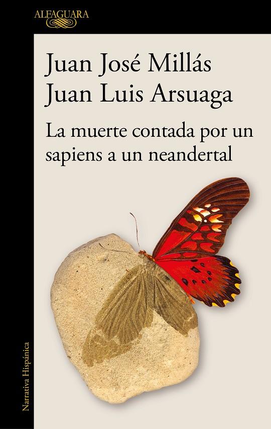 La muerte contada por un sapiens a un neandertal | 9788420461052 | Juan José Millás ; Juan Luis Arsuaga