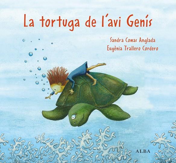 La tortuga de l'avi Genís | 9788411781053 | Sandra Comas Anglada ; Eugènia Trallero Cordero