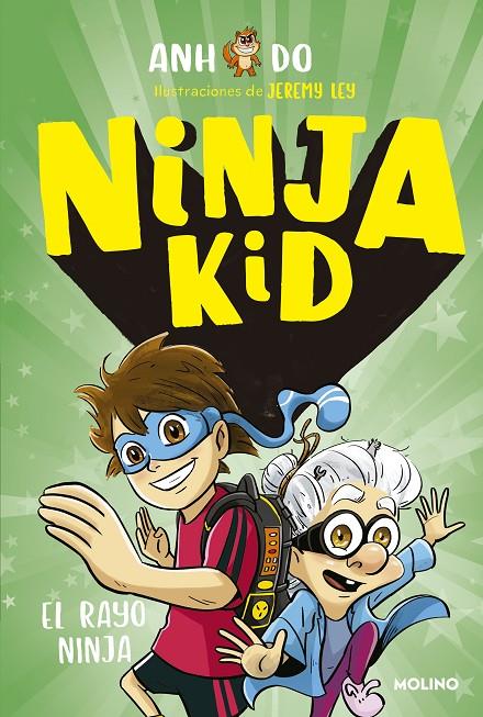 El rayo ninja (Ninja Kid; 3) | 9788427218925 | Anh Do