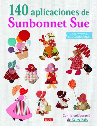 140 aplicaciones de Sunbonnet Sue | 9788498746389