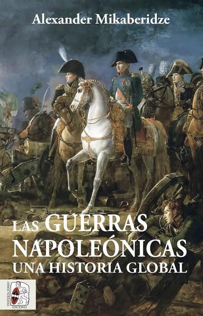 Las Guerras Napoleónicas | 9788412483055 | Alexander Mikaberidze