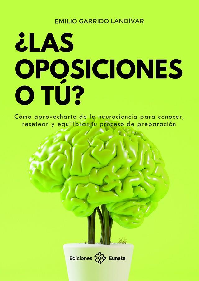 ¿Las oposiciones o tú? | 9788477684749 | Emilio Garrido Landívar