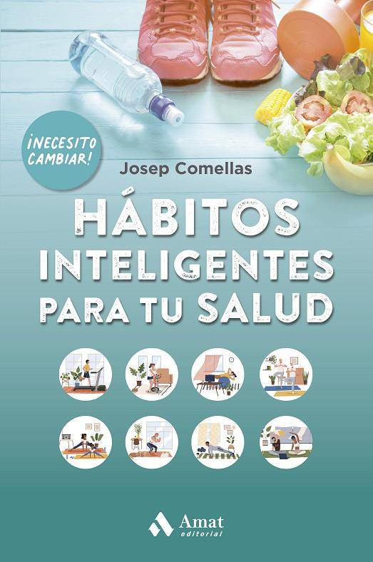 Hábitos inteligentes para tu salud | 9788497356107 | Josep Comellas