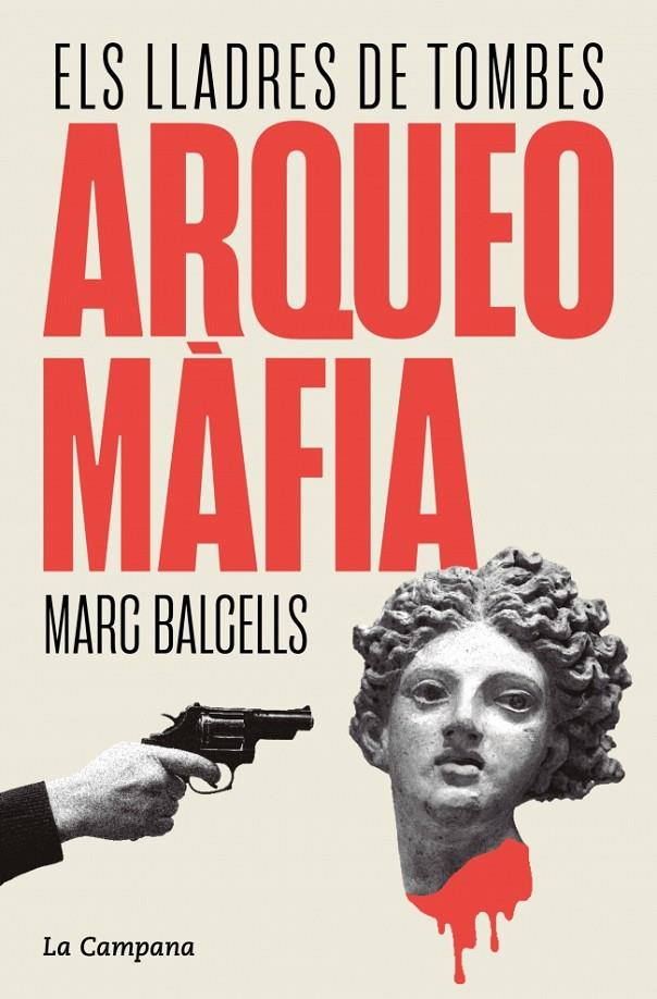 Arqueomàfia | 9788419836229 | Marc Balcells