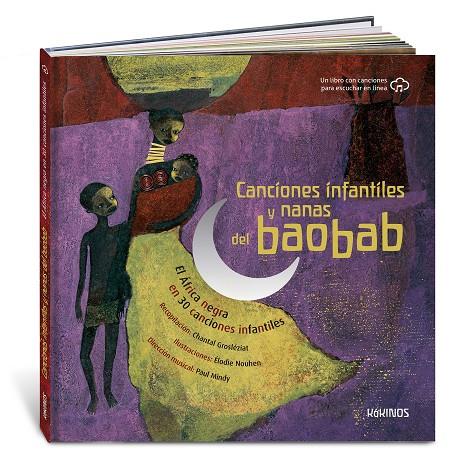 Canciones infantiles y nanas del baobab | 9788417742805 | Chantal Grosleziat ; Paul Mindy ; Élodie Nouhen