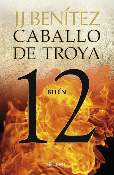 Belén (Caballo de Troya; 12) | 9788408263456 | J.J. Benítez