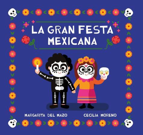 La gran festa mexicana | 9788418753268 | Margarita del Mazo ; Cecilia Moreno