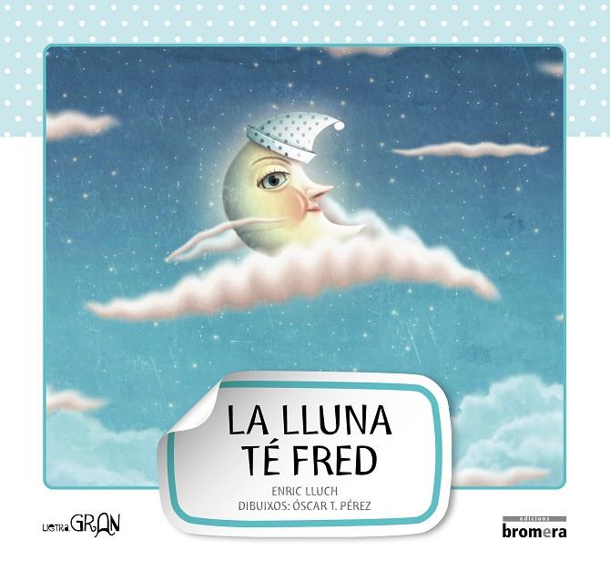 La lluna té fred | 9788415390176 | Enric Lluch Girbés