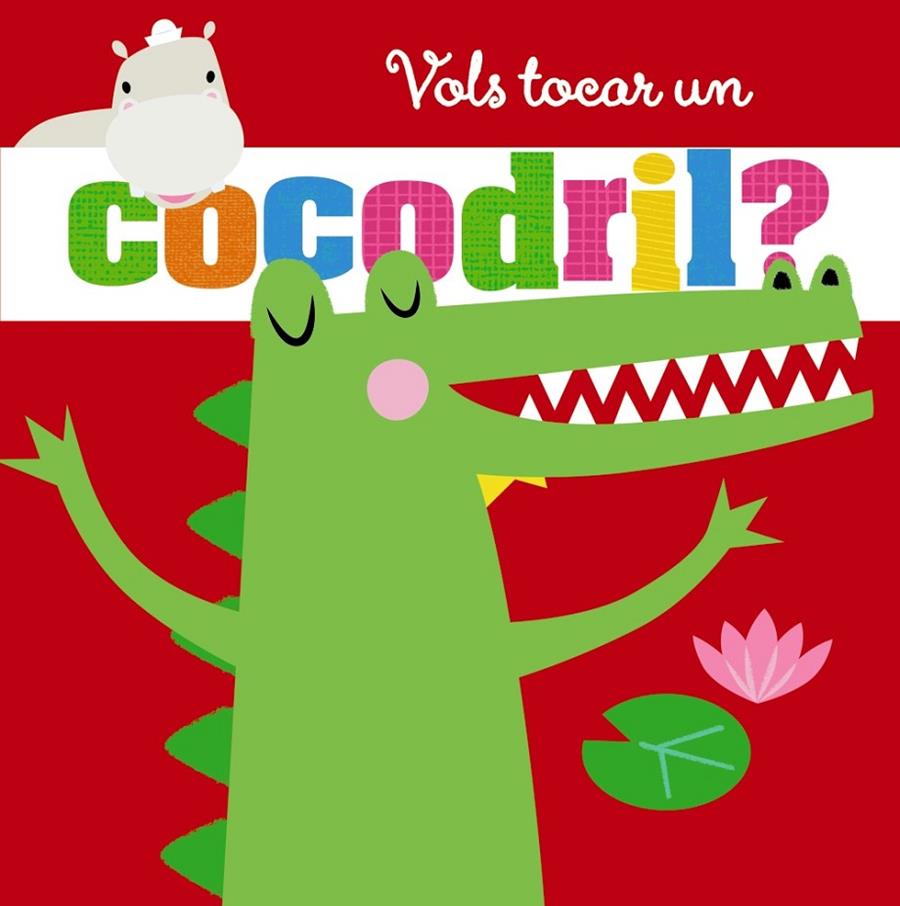 Vols tocar un cocodril? | 9788499063393 | Stuart Lynch