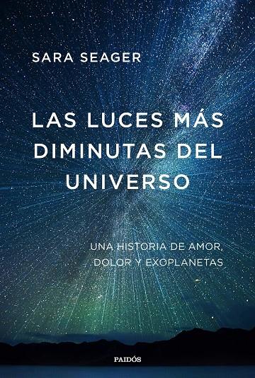 Las luces más diminutas del universo | 9788449338281 | Sara Seager