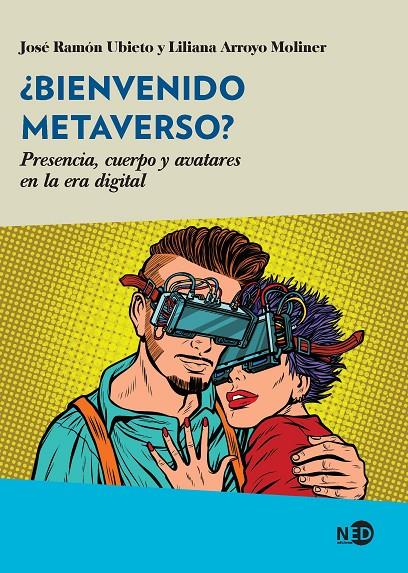 ¿Bienvenido Metaverso? | 9788418273803 | José Ramón Ubieto ; Liliana Arroyo 