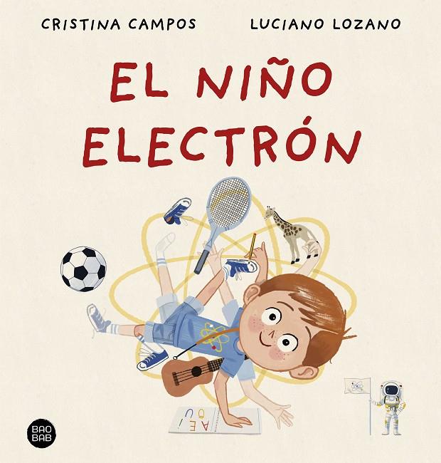 El niño electrón | 9788408288404 | Cristina Campos ; Luciano Lozano