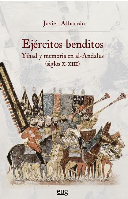 Ejércitos benditos | 9788433867537 | Javier Albarrán Iruela