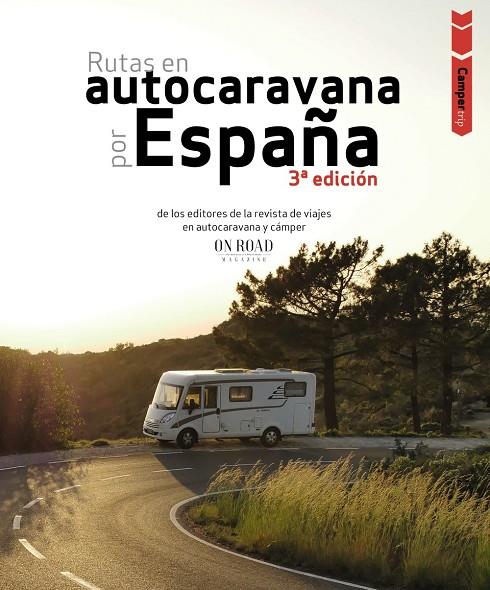 Rutas en autocaravana por España | 9788491587293 | Loli Beltrán Monje ; Conrado Rodríguez Martínez