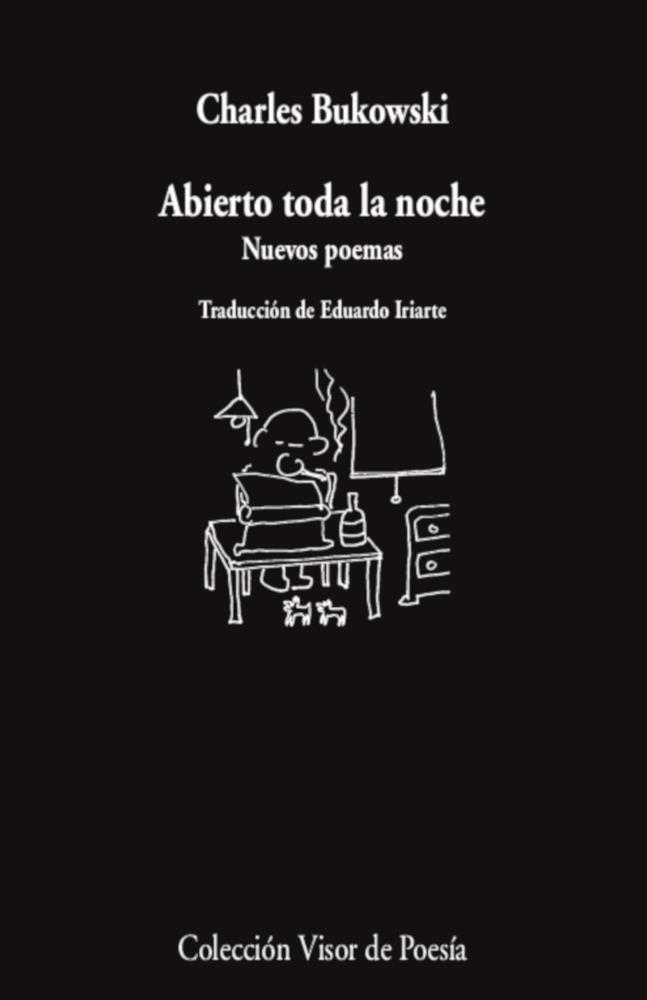 Abierto toda la noche : nuevos poemas | 9788498954777 | Charles Bukowski