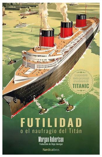 Futilidad o el naufragio del Titán | 9788410200685 | Morgan Robertson