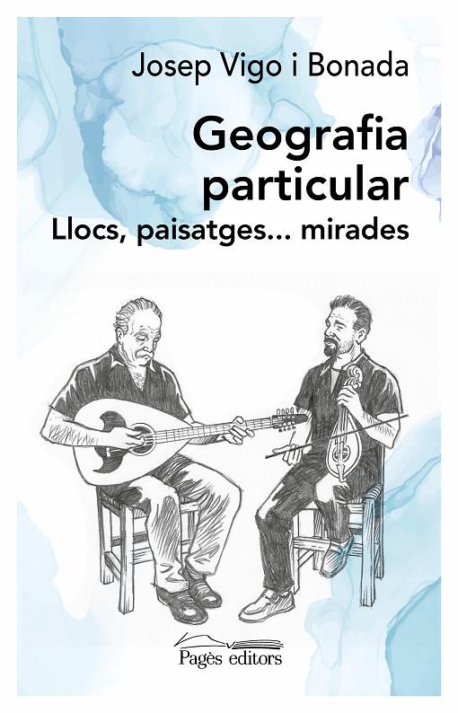 Geografia particular | 9788413032795 | Josep Vigo i Bonada