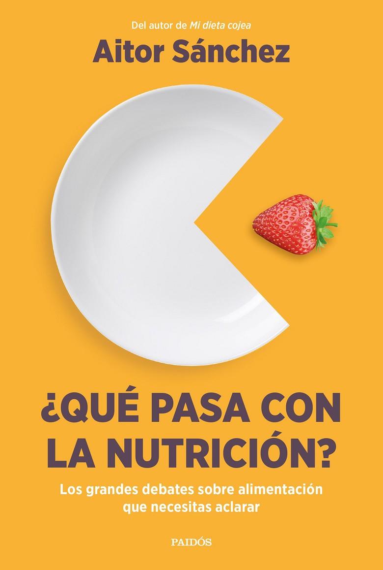 ¿Qué pasa con la nutrición? | 9788449340420 | Aitor Sánchez