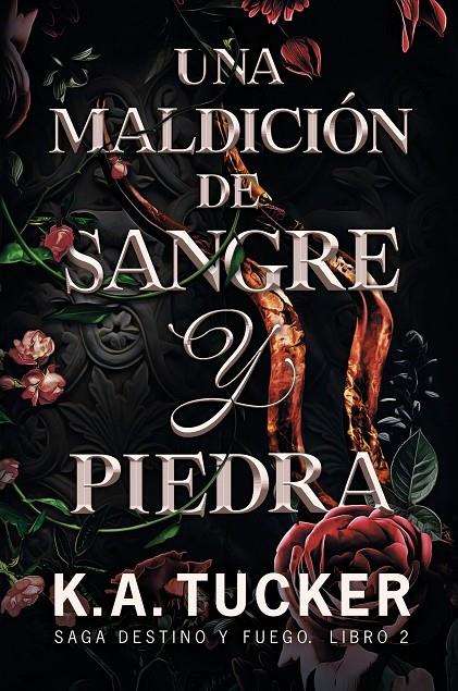 Una maldición de sangre y piedra (Destino y fuego; 2) | 9788419621092 | K.A. Tucker