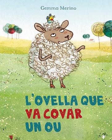 L'ovella que va covar un ou | 9788491450337 | Gemma Merino