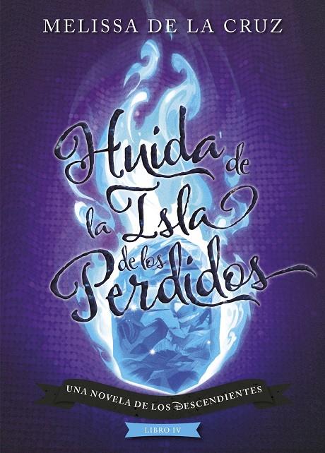 Huida de la Isla de los Perdidos (Los Descendientes; 4) | 9788417529970 | Disney