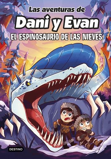 El espinosaurio de las nieves (Las aventuras de Dani y Evan; 9) | 9788408282518 | Julián Polo Cebellán ; Mili Koey