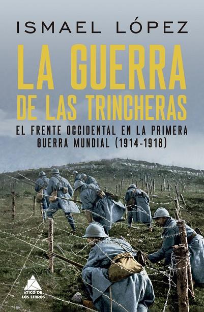 La guerra de las trincheras | 9788419703361 | Ismael López