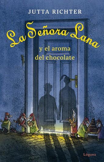 La señora Lana y el aroma del chocolate | 9788412158335 | Jutta Richter