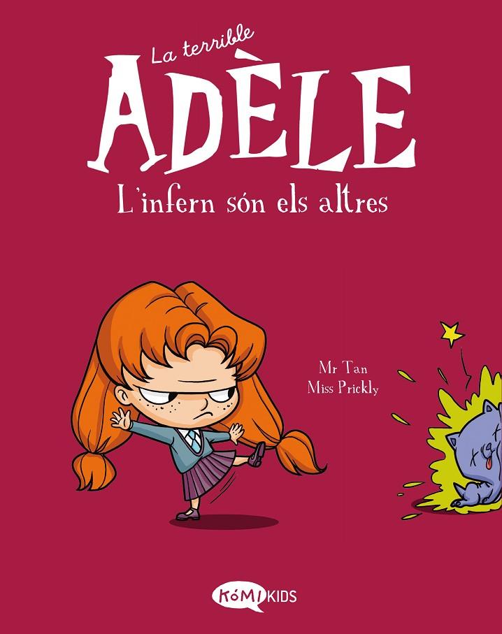 L'infern són els altres (La terrible Adèle; 2) | 9788412257137 | Mr. Tan ; Miss Prickly