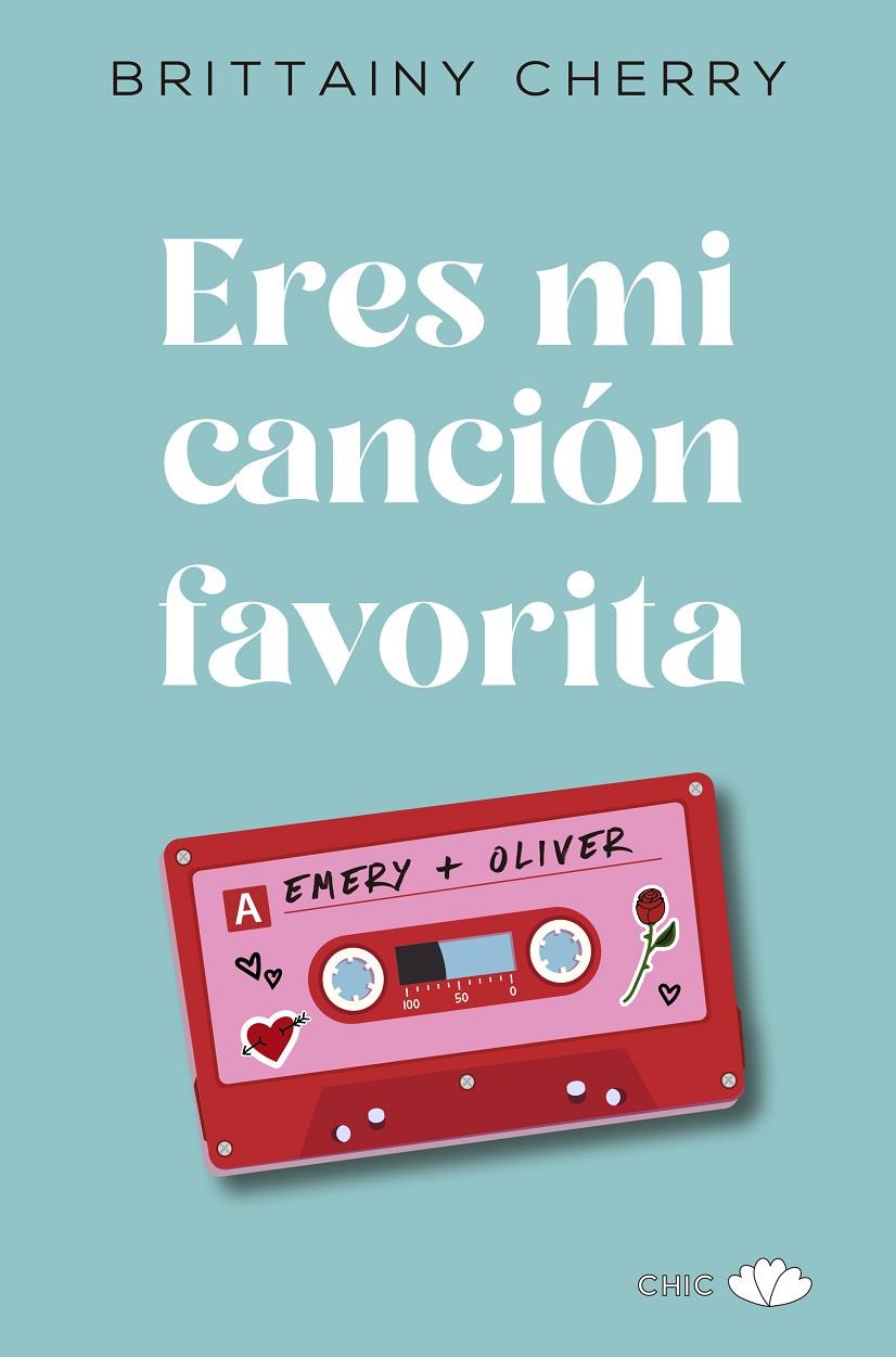 Eres mi canción favorita | 9788417972097 | Brittainy Cherry