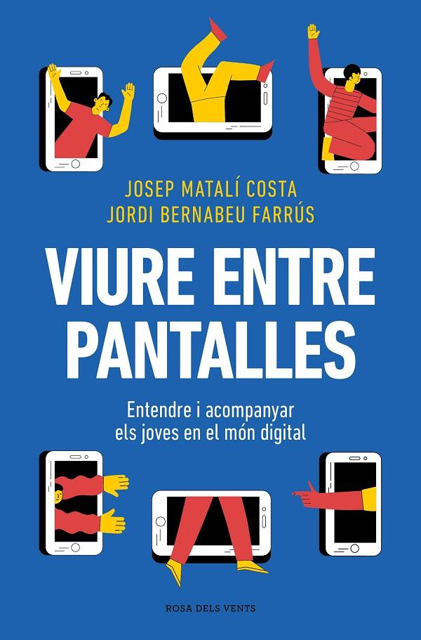 Viure entre pantalles | 9788419756589 | Josep Matalí Costa ; Jordi Bernabeu Farrús