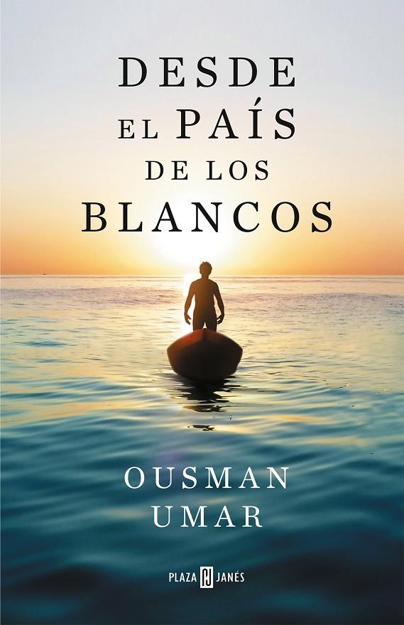 Desde el país de los blancos | 9788401025822 | Ousman Umar