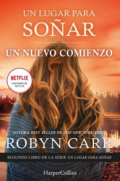 Un nuevo comienzo (Un lugar para soñar; 2) | 9788418623240 | Robyn Carr