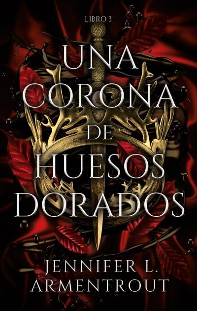 Una corona de huesos dorados (De sangre y cenizas; 3) | 9788417854324 | Jennifer L. Armentrout