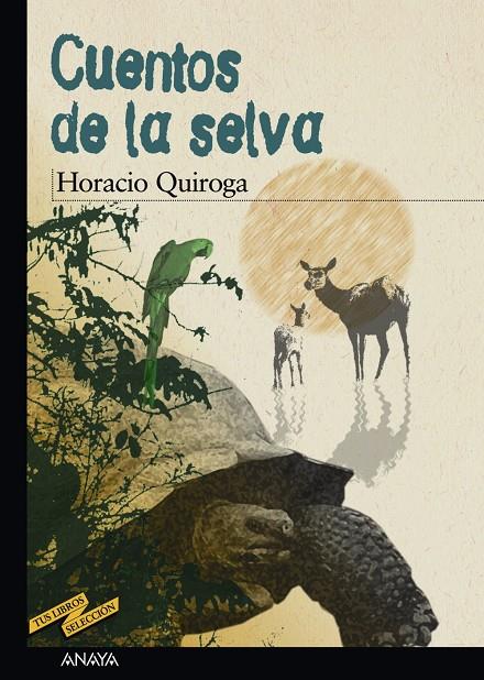 Cuentos de la selva | 9788466700917 | Horacio Quiroga